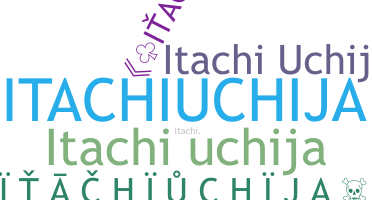 ชื่อเล่น - Itachiuchija