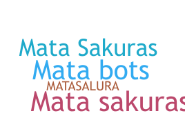ชื่อเล่น - Matasakuras