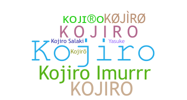 ชื่อเล่น - Kojiro