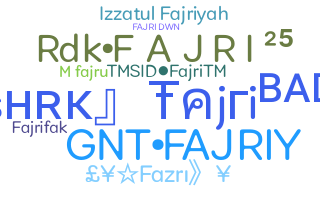 ชื่อเล่น - Fajri