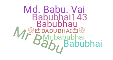 ชื่อเล่น - babubhai