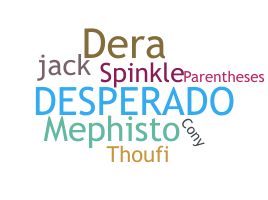 ชื่อเล่น - Desperado