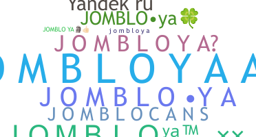 ชื่อเล่น - Jombloya