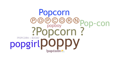 ชื่อเล่น - popcorn