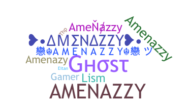 ชื่อเล่น - amenazzy