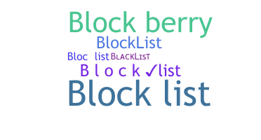 ชื่อเล่น - Blocklist