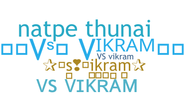 ชื่อเล่น - Vsvikram