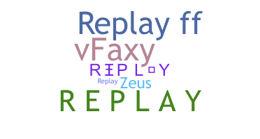 ชื่อเล่น - RePlay