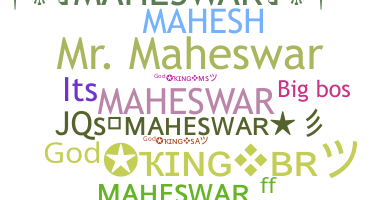 ชื่อเล่น - Maheswar