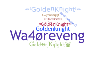 ชื่อเล่น - GoldenKnight