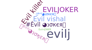 ชื่อเล่น - EvilJoker