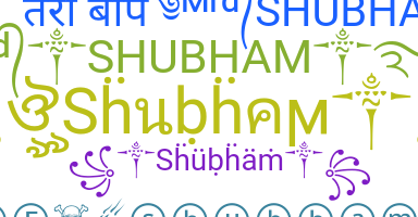 ชื่อเล่น - Shubham