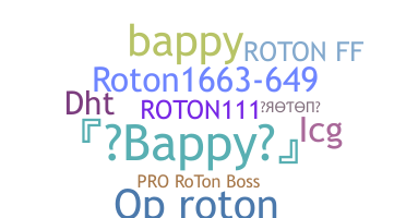 ชื่อเล่น - Roton