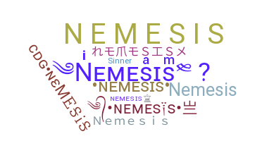 ชื่อเล่น - NeMesiS