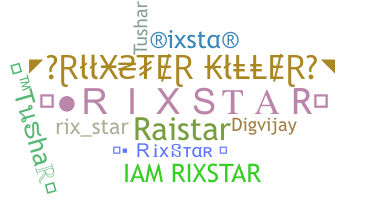 ชื่อเล่น - Rixstar