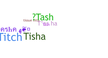 ชื่อเล่น - Tasha