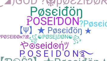 ชื่อเล่น - Poseidon