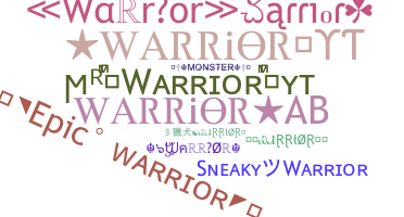 ชื่อเล่น - Warrior