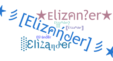 ชื่อเล่น - Elizander