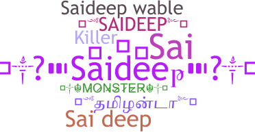 ชื่อเล่น - Saideep