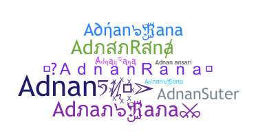 ชื่อเล่น - AdnanRana