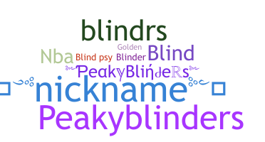 ชื่อเล่น - Blinders