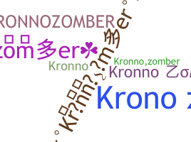 ชื่อเล่น - Kronnozomber
