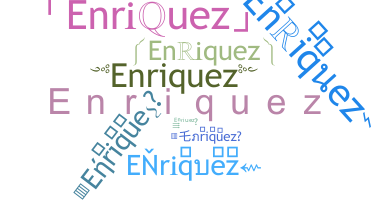 ชื่อเล่น - Enriquez