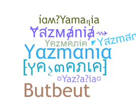 ชื่อเล่น - Yazmania
