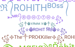 ชื่อเล่น - Rohith