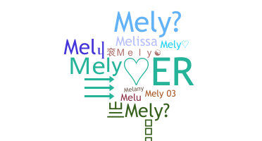 ชื่อเล่น - Mely