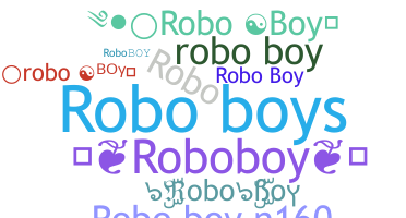 ชื่อเล่น - RoboBoy