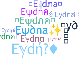ชื่อเล่น - Eydna