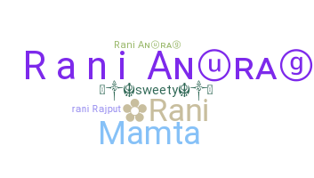 ชื่อเล่น - Rani