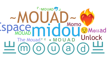 ชื่อเล่น - Mouad