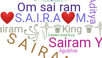 ชื่อเล่น - Sairam