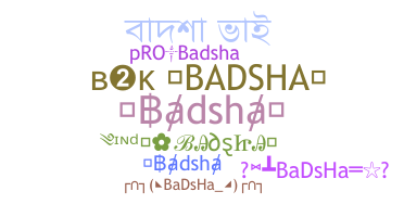 ชื่อเล่น - Badsha