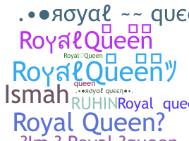 ชื่อเล่น - RoyalQueen