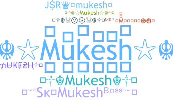 ชื่อเล่น - Mukesh