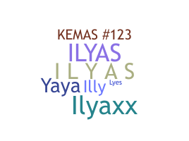 ชื่อเล่น - Ilyas