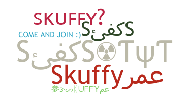 ชื่อเล่น - Skuffy
