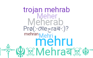 ชื่อเล่น - Mehrab