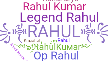 ชื่อเล่น - RahulKumar