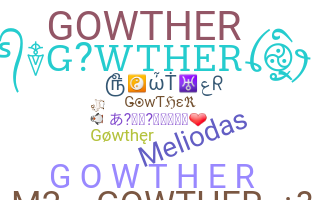 ชื่อเล่น - Gowther