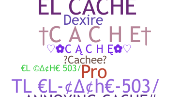ชื่อเล่น - Cache