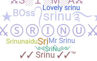 ชื่อเล่น - Srinu