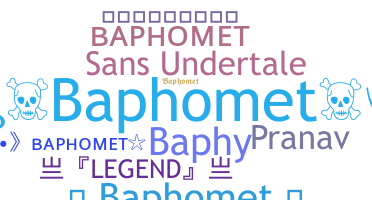 ชื่อเล่น - Baphomet