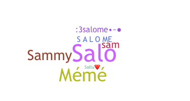 ชื่อเล่น - Salome