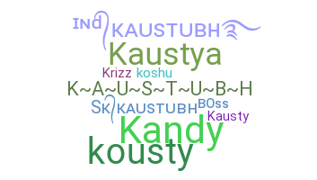 ชื่อเล่น - Kaustubh