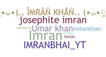 ชื่อเล่น - Imrankhan